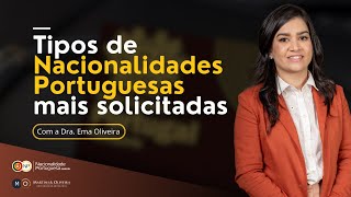 Tipos de Nacionalidades Portuguesas mais solicitadas Entrevista com a Dra Ema Oliveira [upl. by Camile]