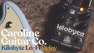 Caroline Kilobyte LoFi Delay  Quick Clip [upl. by Cynth]