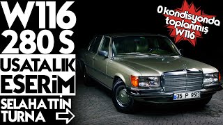 Mercedes W116  Klasik Mercedesin babası Selahattin Turnanın sıfırdan topladığı aracı [upl. by Ophelia]