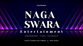 03Live Naga Swara Music  Wedding Dwi amp Efendi  21 Oktober 2024  Kwangsan Turi Panekan  MHD Audio [upl. by Bret988]