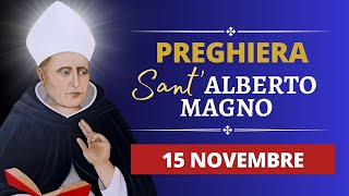 Preghiera a SantAlberto Magno  15 Novembre 2024 [upl. by Burkhardt]