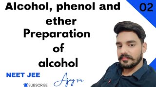 Alcohol phenol and ethers class 12 organic chemistry 02  preparation of alcohol  NEET JEE [upl. by Harriot583]