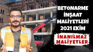 Betonarme İnşaat Maliyetleri  2021 Ekim  İnanılmaz Maliyetler  Birim Metrekare Maliyetleri [upl. by Animrac]