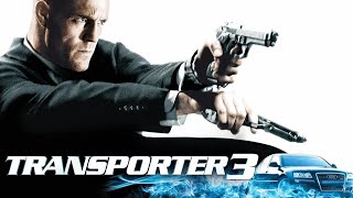 Transporter 3 2008 Movie  Jason Statham Natalya Rudakova François Berléand  Review amp Facts [upl. by Nel]