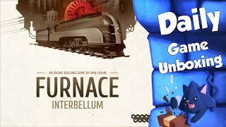 Furnace Interbellum  Daily Game Unboxing [upl. by Leeban]