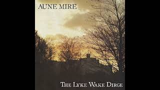 Aune Mire The Lyke Wake Dirge [upl. by Reehsab]