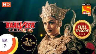 Baalveer Returns  Ep 7  Full Episode  18th September 2019 [upl. by Elazaro]