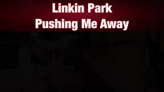 linkin park  pushing me away [upl. by Larrad]