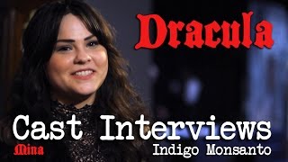 Dracula Cast Interviews Indigo Monsanto [upl. by Uohk116]