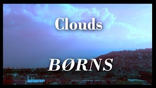 Clouds  BØRNS Subtítulos en Ingles y Español [upl. by Yrag]