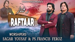 New Masihi Song 2024  Francis Feroz and Sagar Yousaf  Badiyan Di Raftar   official Music Video [upl. by Whitcher]