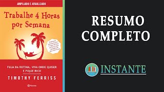 TRABALHE 4 HORAS POR SEMANA  Tim Ferriss  Resumo Completo do Livro  Audiobook [upl. by Hirz]