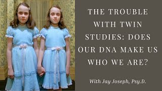 FOTD Episode 11 The Trouble With Twin Studies  Does Our DNA Make Us Who We Are with Jay Joseph [upl. by Aibar]