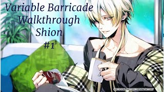 Variable Barricade Walkthrough Shion 1 [upl. by Anilasor]