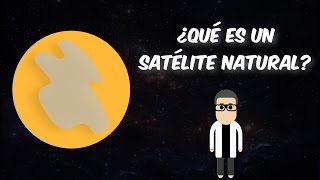 Los Satélites Naturales  Videos Educativos [upl. by Namaj943]