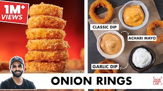 Crispy Onion Rings Recipe  HomeMade Panko Bread Crumbs 3 Unique Dips  Chef Sanjyot Keer [upl. by Macegan375]