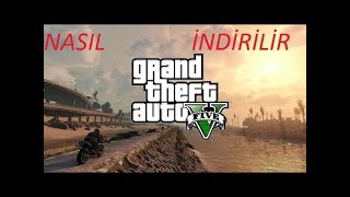 GTA V NASIL İNDİRİLİR  TORRENTSİZ ÜCRETSİZ [upl. by Nnylarak]