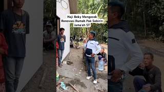 HAJI BEKY CEK RENOVASI RUMAH PAK SOBIRIN ST gusiqdham stnyel [upl. by Crelin946]