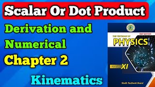 Scalar or dot product unit 2 kinematic class 11 New physics book  Product of two vectors chapter 2 [upl. by Suehtomit]