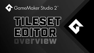 GameMaker Studio 2  Tileset Editor  Overview [upl. by Adal]