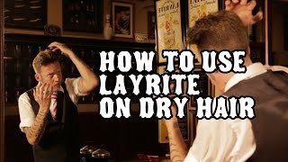 How to use Layrite Pomade on dry hair [upl. by Glick147]