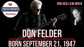 Don Felder  born September 21st 1947 [upl. by Leyes]