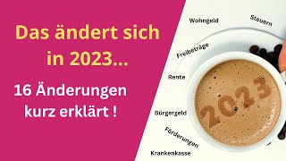 Das kommt 2023 auf uns zu  16 wichtige Änderungen kurz erklärt [upl. by Trueblood392]