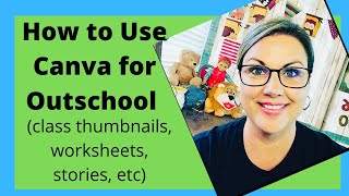 How to Use Canva for Outschool Classes [upl. by Latini]