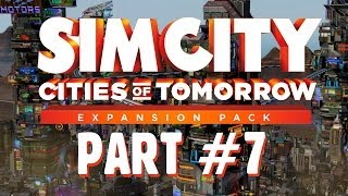 SimCity Cities of Tomorrow Walkthrough Part 7  Maglev Future Railway Lets Play [upl. by Felty]