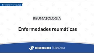 REUMATOLOGÍA  Enfermedades reumáticas [upl. by Dierolf]