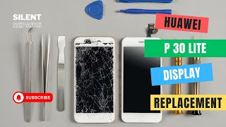 Huawei P30 Lite  Screen repair  Display replacement  Repair video [upl. by Tnarud933]