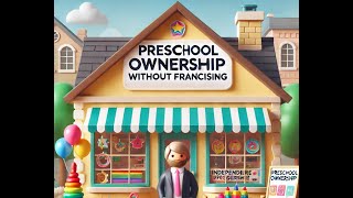 S1E3  Preschool Ownership without Franchising P1 [upl. by Quincey]