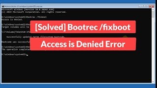 Solved Bootrec fixboot Access is Denied Error [upl. by Aniretake]