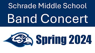 Schrade Middle School Band Concert 572024 [upl. by Narak]