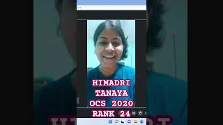 HIMADRI TANAYA OCS 2020 RANK 24 opsc upsc [upl. by Atteras382]