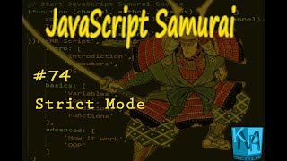 Arabic JavaScript Samurai 74 Strict Mode  جافاسكربت ساموراي  الوضع الحرج [upl. by Llemhar]