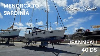 Jeanneau 40 DS  A Yacht Delivery from Menorca to Sardinia Shes now up for sale [upl. by Nalym]