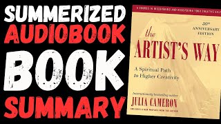 The Artists Way Audiobook by Julia Cameron Book Summary and Key Lessons [upl. by Aineles]