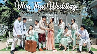 VlogMy Wedding แต่งงานพิธีไทย แต่งหน้าเจ้าสาวเอง  เจ้าบ่าวเจอไป 9 ด่าน  Hilightบรรยากาศงานแต่งงาน [upl. by Anastasia577]