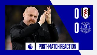 FULHAM 00 EVERTON  Sean Dyches reaction [upl. by Nevuer]