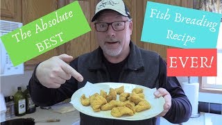 The Absolute BEST Fish Fry Breading Recipe EVER [upl. by Parrnell]