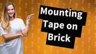 Can you use Gorilla Mounting tape on brick [upl. by Cryan518]