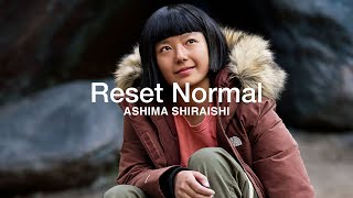 Reset Normal Ashima Shiraishi  The North Face [upl. by Suzie]