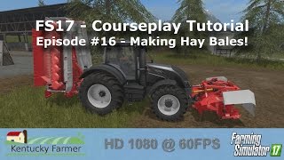 FS17 Courseplay Tutorial 16 Making Hay Bales [upl. by Pavlish379]