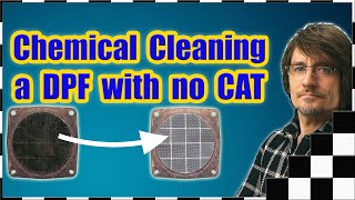 DIY Chemical Clean Your DPF at Home Diesel Particulate Filter with no DOC catalyst [upl. by Hebel]