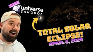 The April 8 2024 Total Solar Eclipse in Universe Sandbox [upl. by Gwenneth]