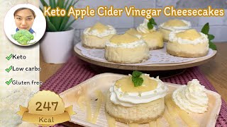 Keto Recipes  Apple Cider Vinegar Cheesecakes  ขนมคีโต  แอปเปิ้ลไซเดอร์เวเนการ์ ชีสเค้ก [upl. by Ardnekal]