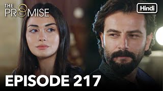 The Promise Episode 217 Hindi Dubbed [upl. by Ivar]