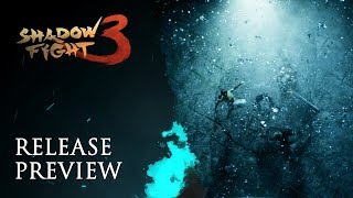 Shadow Fight 3 Release Preview [upl. by Burnsed59]