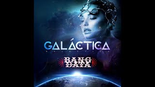 Bang Data  quotGalácticaquot Lyric Video [upl. by Hassi]